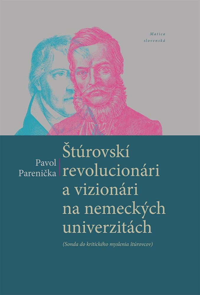 Štúrovskí revolucionári a vizionári na nemeckých univerzitách 1