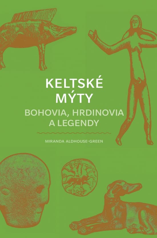 Keltské mýty: Bohovia, hrdinovia a legendy 1