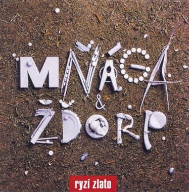 CD Mňága a Žďorp - RYZI ZLATO