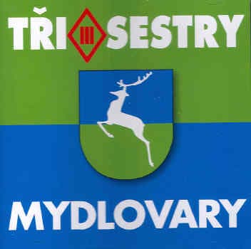 CD Tři Sestry - MYDLOVARY