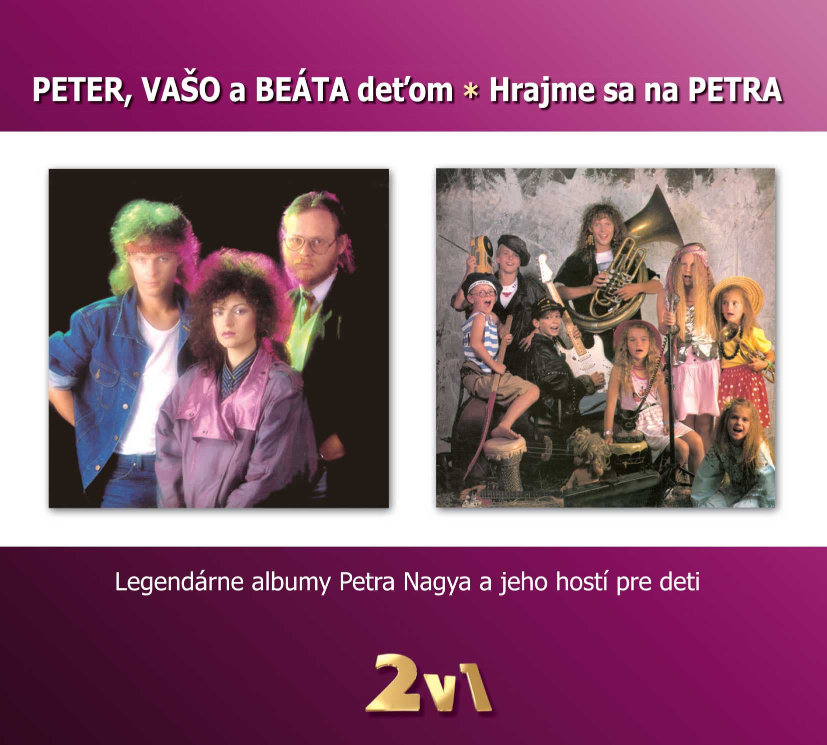 CD Peter Nagy - Peter, Vašo a Beáta deťom: Hrajme sa na Petra