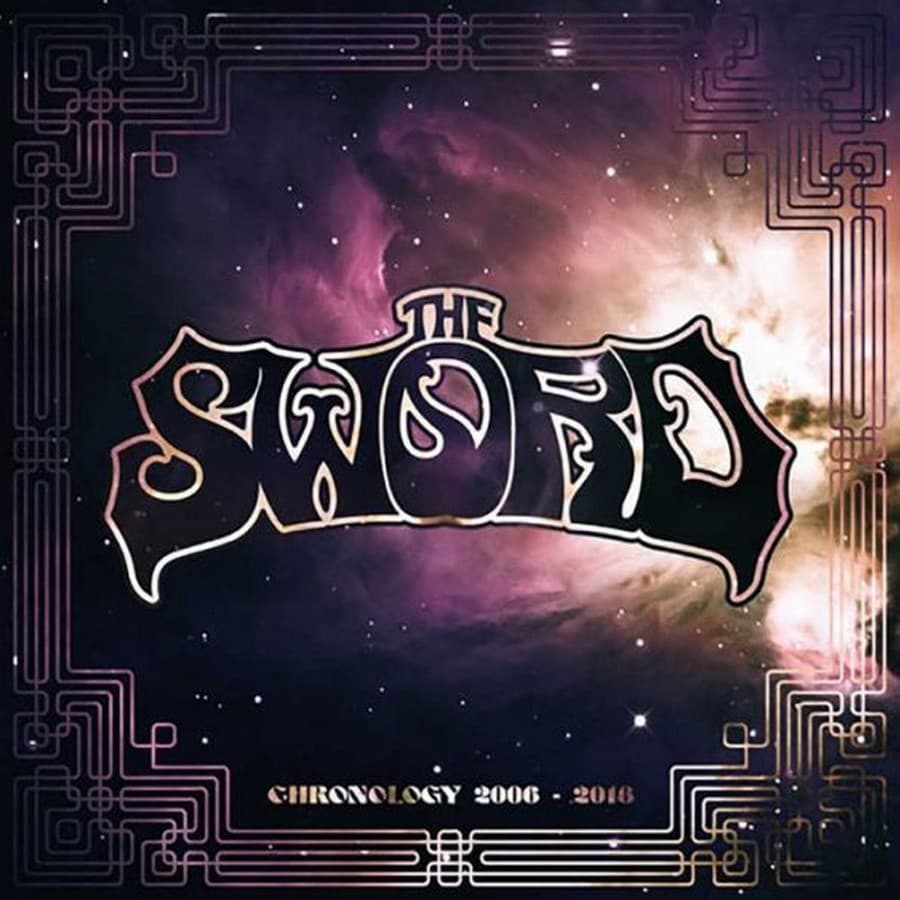 CD THE SWORD - Chronology 2006 - 2018