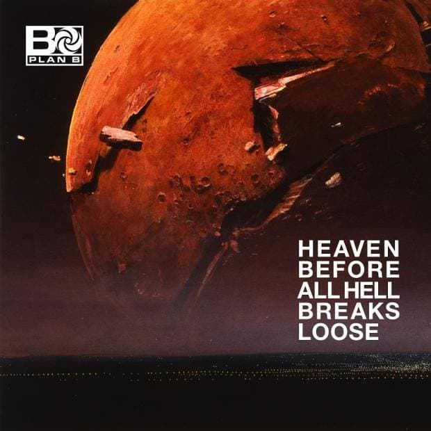 CD Plan B - Heaven Before All Hell Breaks Loose 1