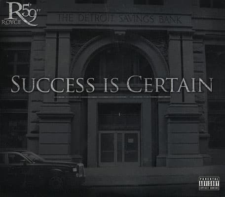 CD Royce Da 5'9" - Success Is Certain