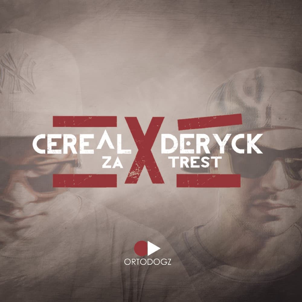 CD - Cereal x Deryck - Za Trest