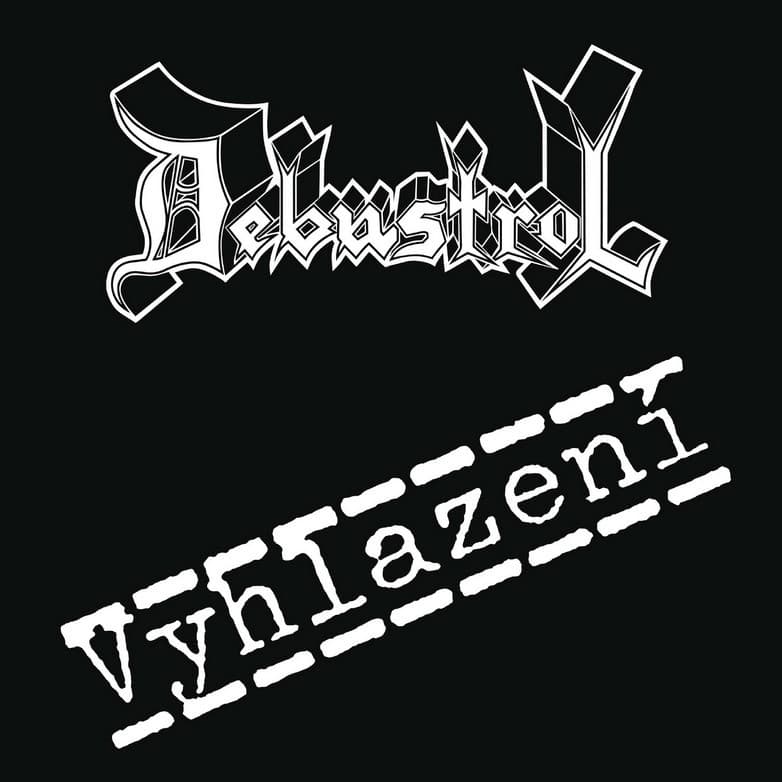 Vinyl Debustrol - Vyhlazení 1