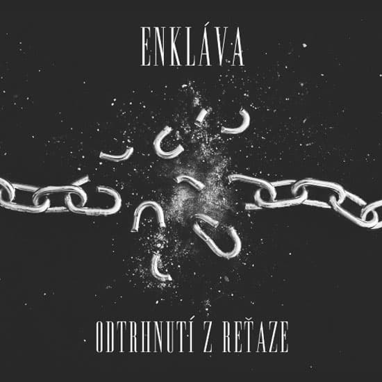 CD Enkláva - Odtrhnutí z reťaze