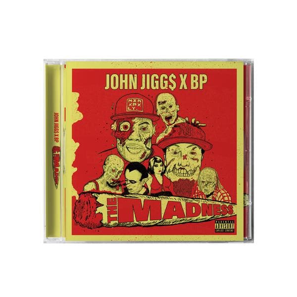 CD John Jigg$ - & BP - The Madness