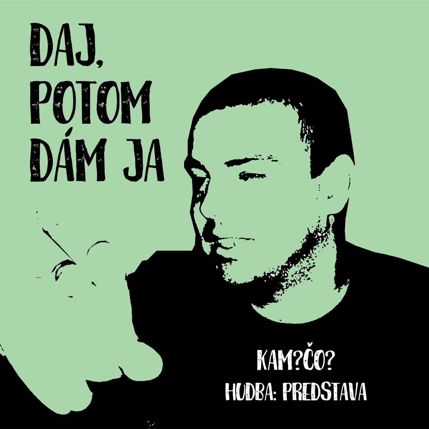 CD Kam? Čo? - Daj potom dám Ja 1