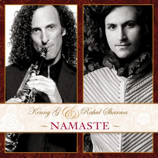 CD Kenny G - & Rahul Sharma - Namaste 1