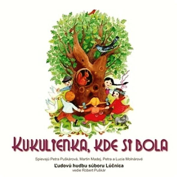 CD Lúčnica - Kukulienka kde si bola