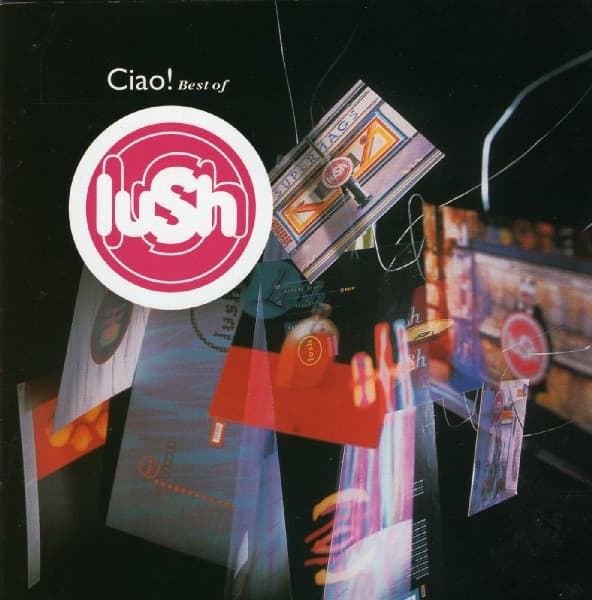 CD Lush - Ciao! Best Of Lush 1