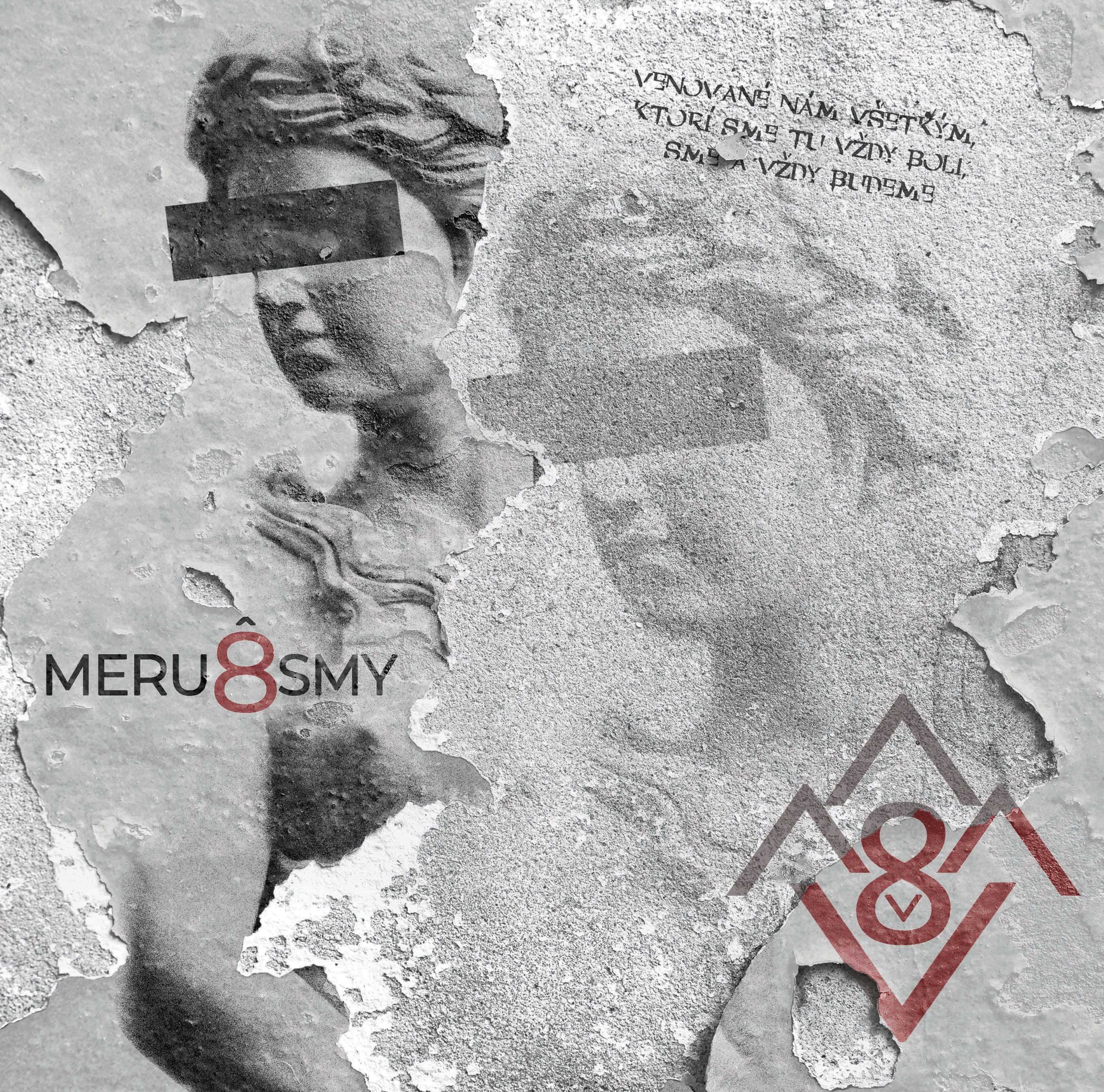 CD Meru8smy - Venované nám všetkým, ktorí sme tu vždy boli, sme a vždy budeme