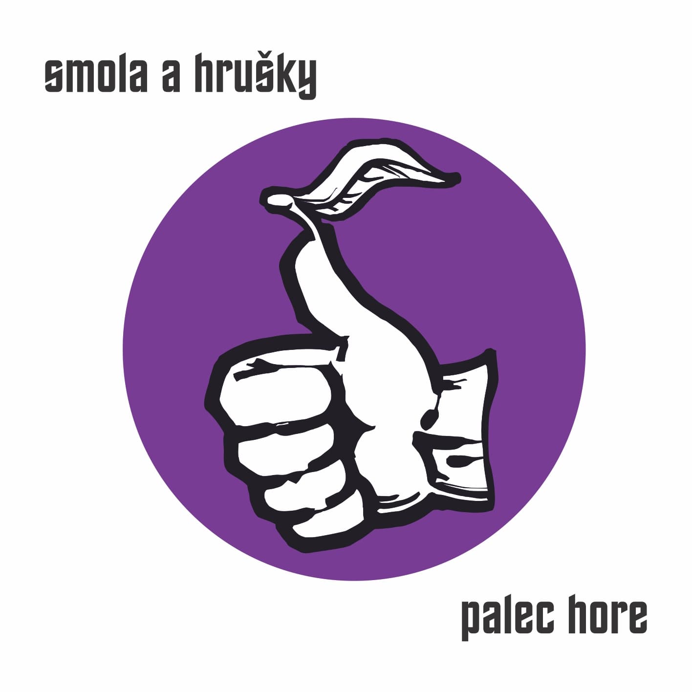 CD Smola a Hrušky - Palec Hore
