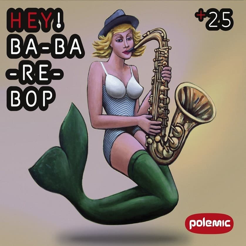 CD Polemic - Hey! Ba-Ba-Re-Bop 1