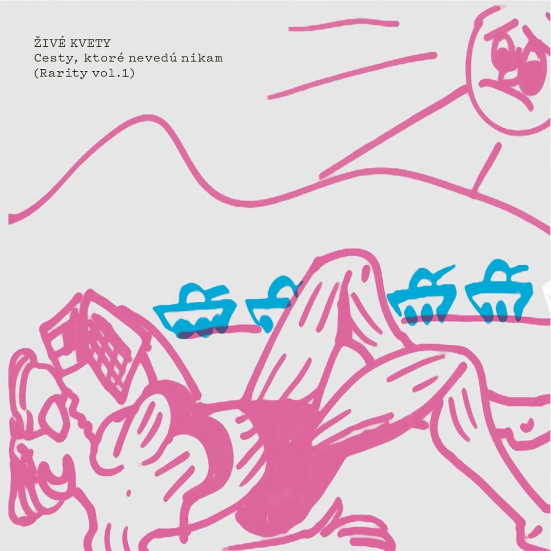 CD Živé Kvety - Cesty, ktoré nevedú nikam (Rarity vol. 1)