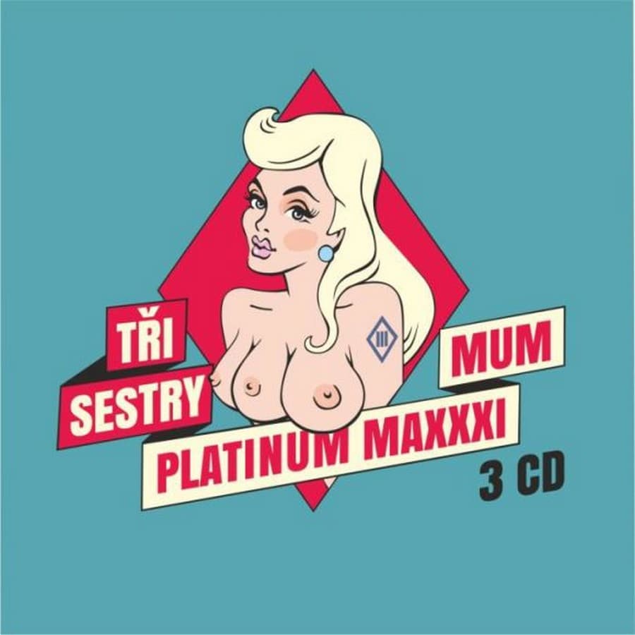 CD Tři Sestry - PLATINUM MAXIMUM 1