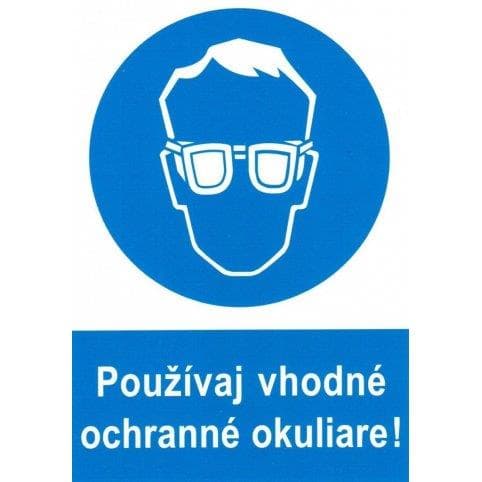 Bezpečnostná tabuľka - Používaj vhodné ochranné okuliare 1