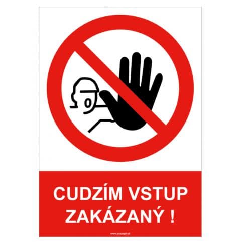 Bezpečnostná tabuľka - Cudzím vstup zakázaný 1