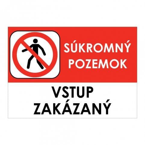 Tabuľka SÚKROMNÝ POZEMOK CUDZÍM VSTUP ZAKÁZANÝ 1