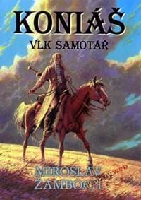Koniáš - Vlk samotář - Žamboch Miroslav