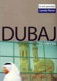 Dubaj do vrecka - Lonely Planet - Kolektív 1