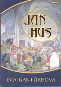 Jan Hus - Kantůrková Eva