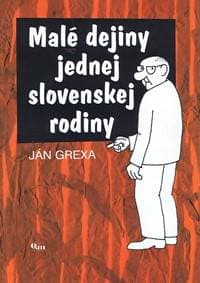 Malé dejiny jednej slovenskej rodiny - Ján Grexa 1