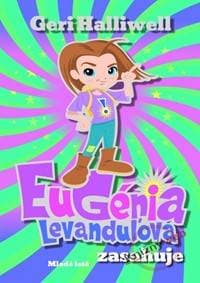 Eugénia Levanduľová zasahuje - Halliwell Geri