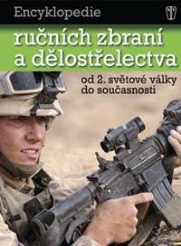 Encyklopedie ručních zbraní a dělostřelectva - Chris Bishop