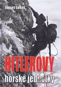 Hitlerovy horské jednotky - 3. vydání - Lucas James