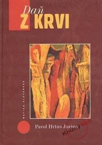 Daň z krvi - Jurina Hrtus Pavol