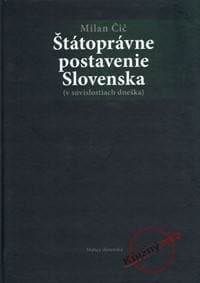 Štátoprávne postavenie Slovenska - Milan Čič 1