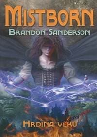 Mistborn - Hrdina věků - kniha 3. - Sanderson Brandon 1