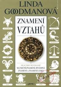 Znamení vztahů - 2.vydání - Goodmanová Linda 1