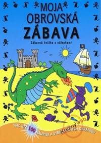 Moja obrovská zábava - autor neuvedený