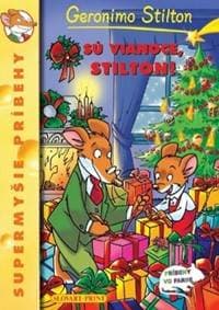 Sú Vianoce, Stilton! - Supermyšie príbehy - Stilton Geronimo 1