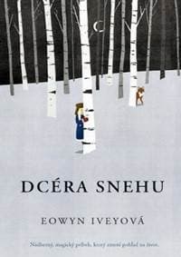 Dcéra snehu - Iveyová Eowyn 1