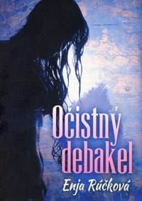Očistný debakel - Rúčková Enja