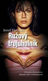 Ružový trojuholník - Heriban Jozef