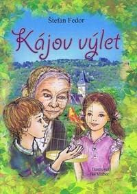 Kájov výlet - Fedor Štefan 1