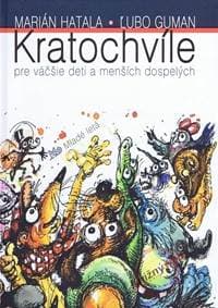 Kratochvíle pre väčšie deti a menších dospelých - Hatala, Ľubo Guman Marián 1