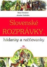 Slovenské rozprávky, hádanky a rečňovanky - Chmelová Jana 1