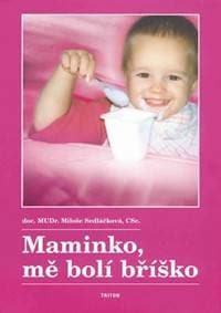 Maminko, mě bolí bříško - Sedláčková Miluše, Cimbura Emil