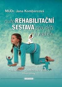 Autorehabilitační sestava pro děti a rodiče - Kombercová Jana