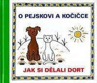 O pejskovi a kočičce - Jak si dělali dort - Čapek Josef 1
