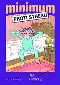Minimum proti stresu - 2. vydání - Cimický Jan