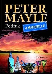 Podfuk v Marseille - Mayle Peter 1