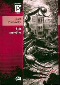Stín mrtvého - Pecinovský Josef