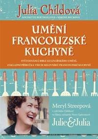 Umění francouzské kuchyně - Childová Julia 1